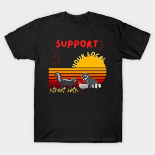 Support Your Local Street Cats Neighborhood Cats T-Shirt